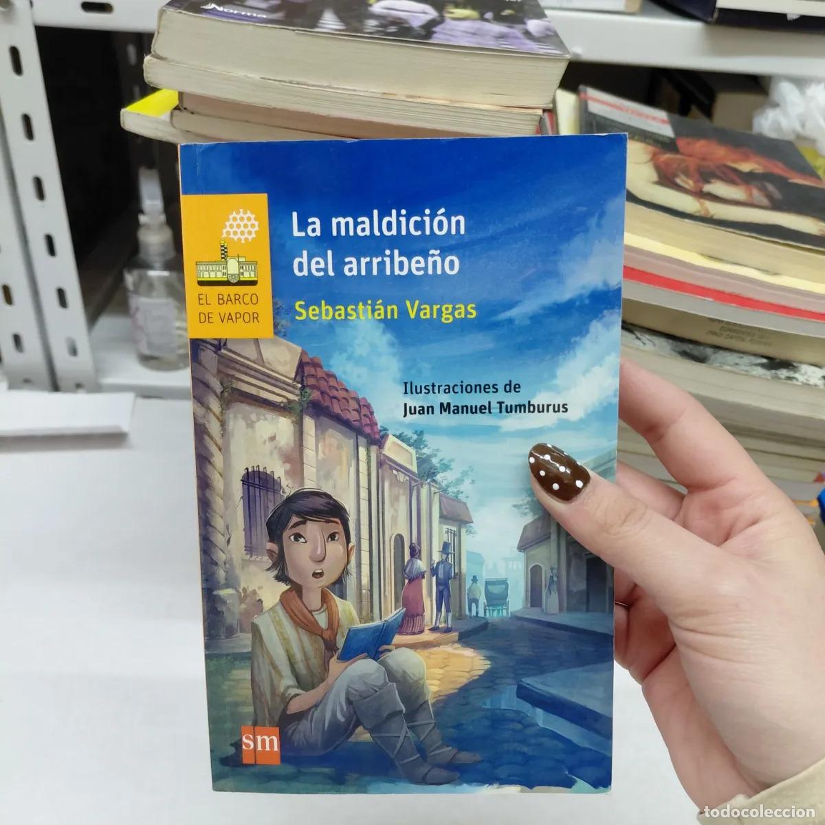 B&uuml;cher: La maldicion del arribe&ntilde;o (firmado) - Sebastian Vargas
