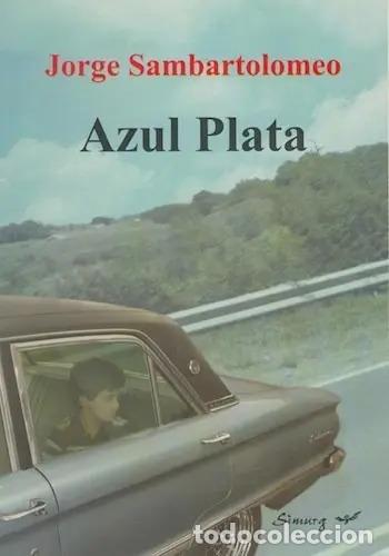 Libri di seconda mano: Azul Plata, De Sambartolomeo, Jorge. Editorial Simurg En Espa&ntilde;ol - SAMBARTOLOMEO, JORGE DANIEL