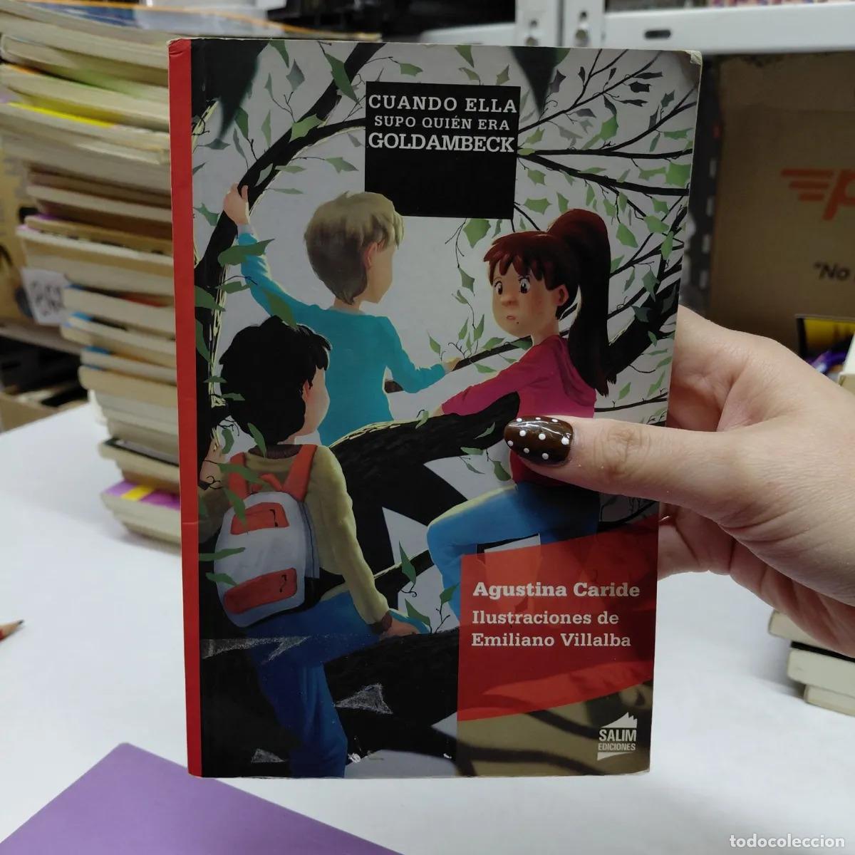 Libri di seconda mano: Cuando ella supo quien era Goldambeck - Agustina Caride