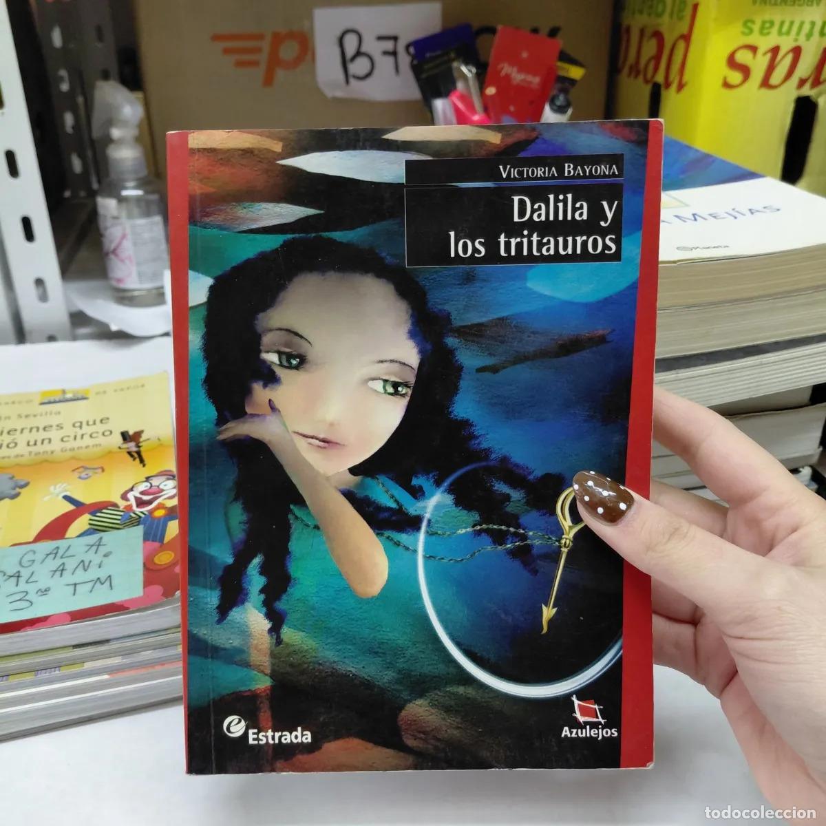 Libri di seconda mano: Dalila y los tritauros (det.) - Victoria Bayona