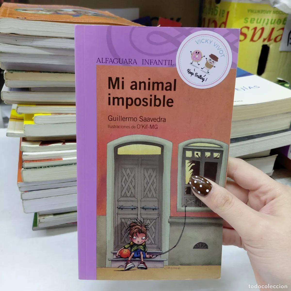 Libros: Mi animal imposible (det.) - Guillermo Saavedra