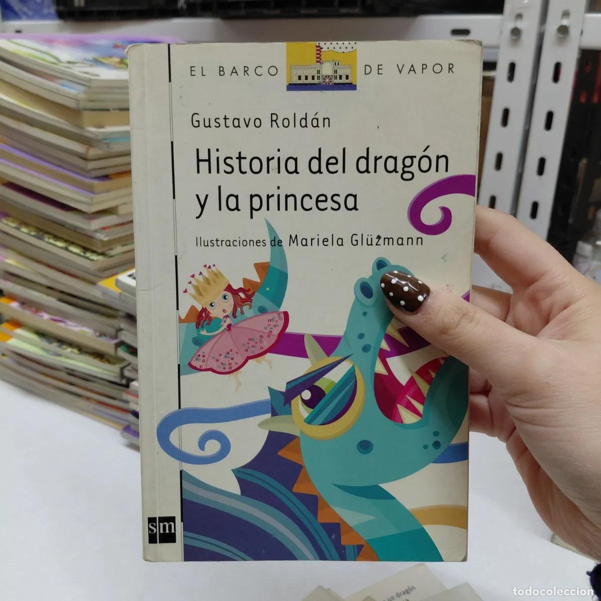 Libros: Historia del dragon y la princesa (det.) - Gustavo Roldan