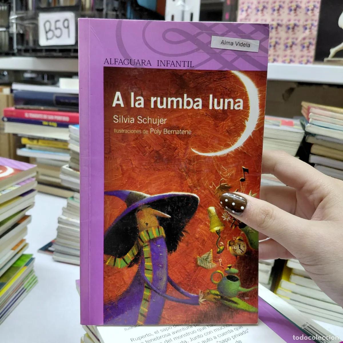Libri di seconda mano: A la rumba luna (det.) - Schujer