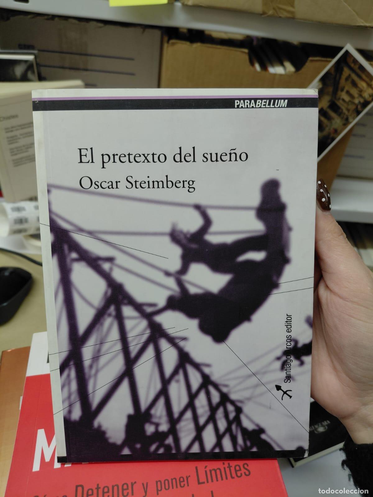 Libros: El Pretexto Del Sue&ntilde;o, De Steimberg, Oscar. N/a, Vol. Volumen Unico. Editorial Santiago Arcos, Edici
