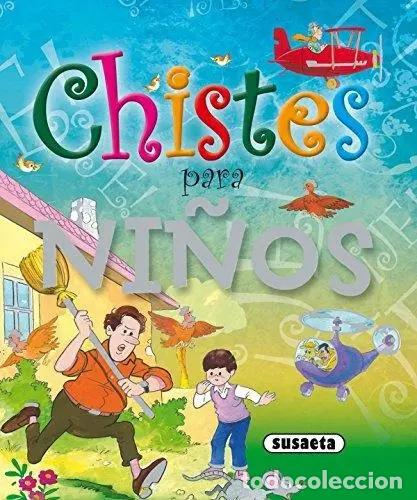 B&uuml;cher: Chistes Para Ni&ntilde;os - Autores Varios - Susaeta Publishing, Inc.