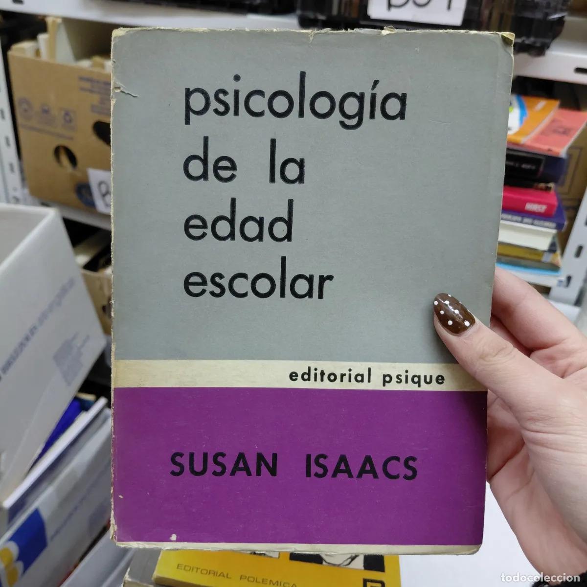 Libri di seconda mano: Psicologia de la edad escolar (det.) - Susan Isaacs