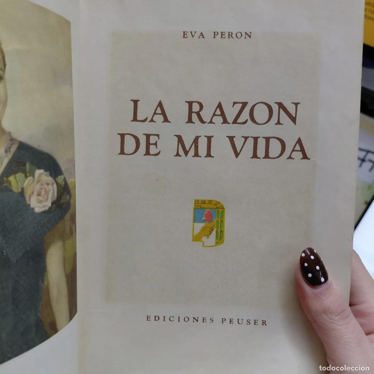 Libros: La raz&oacute;n de mi vida (1ra edici&oacute;n) - Eva Peron - Foto 1