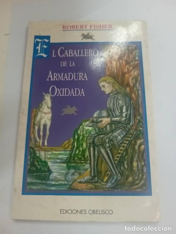 Libros: Caballero De La Armadura Oxidada ( Usado ) Zz602 - Foto 1