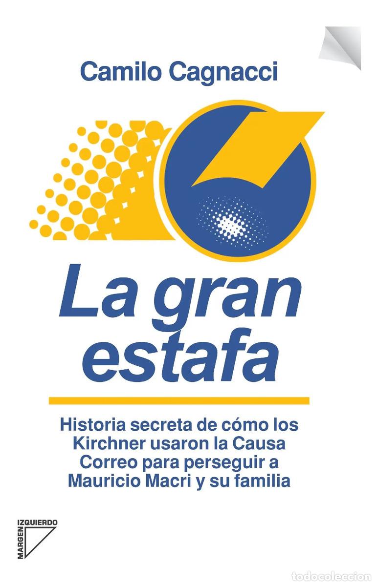 Libros: La Gran Estafa - Camilo Cagnacci - Margen Izquierdo - Libro - Camilo Cagnacci - Foto 1