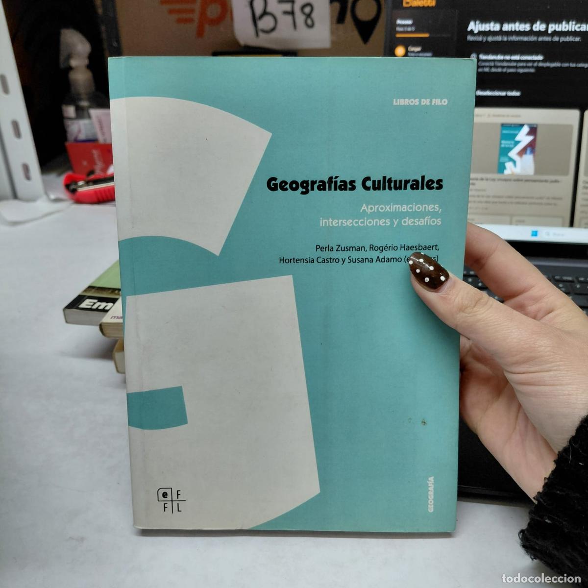 Livres: Geograf&iacute;as Culturales Aproximaciones, Intersecciones Y Desaf - Perla Zusman
