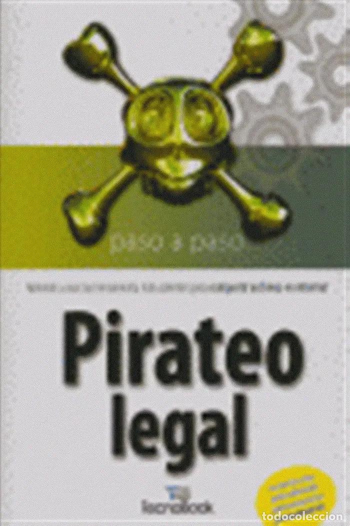 books: Libro Pirateo Legal, De Aa.vv., Vol. 1. Editorial Almuzara, Tapa Blanda - Unknown