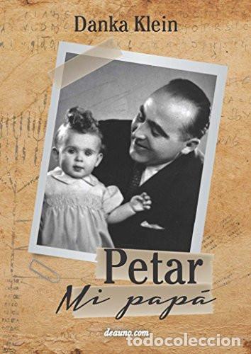 Livros em segunda m&atilde;o: Petar Mi Pap&aacute; - Danka Klein - Danka Klein