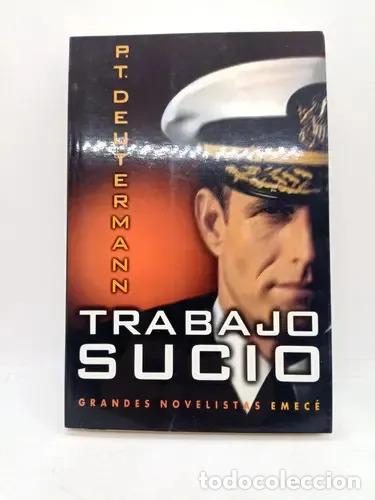 Libros: Libro Trabajo Sucio, De P. T. Deuterman. Editorial Emec&eacute;, Tapa Blanda - Peter T. Deutermann
