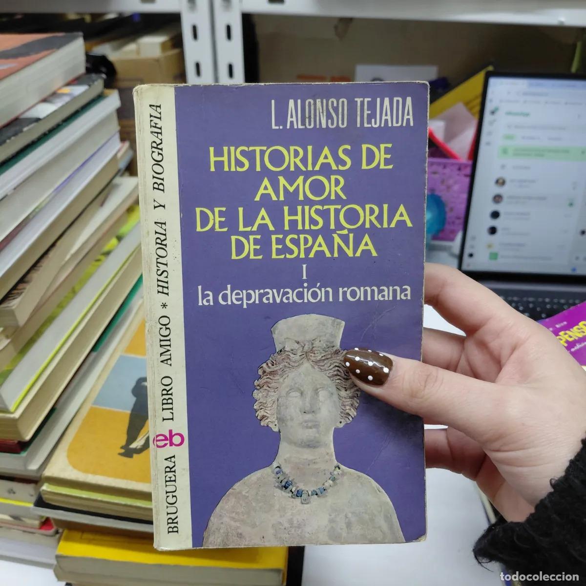 B&uuml;cher: Historias de amor de la historia de Espa&ntilde;a 1 - Alonso Tejada