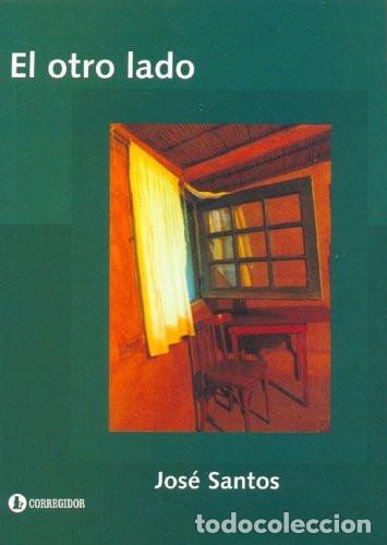 Libri di seconda mano: El Otro Lado - Jos&eacute; Santos - Jos&eacute; Santos
