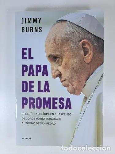 Libros: El Papa De La Promesa, De Burns, Jimmy. Editorial Emece, Tapa Blanda En Espa&ntilde;ol, 2018 - BURNS