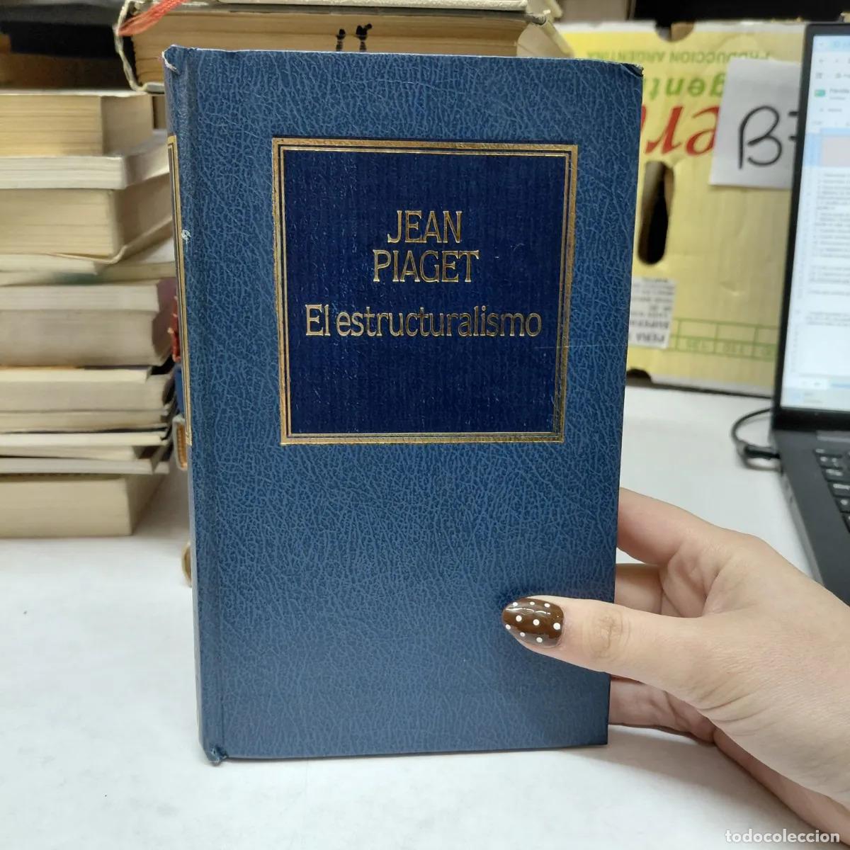 B&uuml;cher: El estructuralismo - Jean Piaget