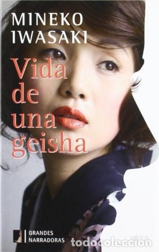 Libri di seconda mano: Vida De Una Geisha - Mineko Iwasaki - Mineko Iwasaki
