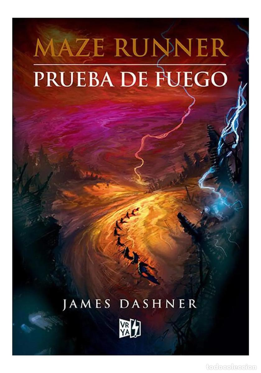 Libros: Maze Runner Prueba De Fuego - James Dashner - James Dashner