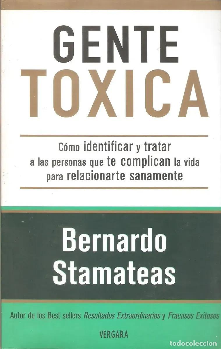 Libros: Gente Toxica - Stamateas Bernardo - STAMATEAS BERNARDO - Foto 1