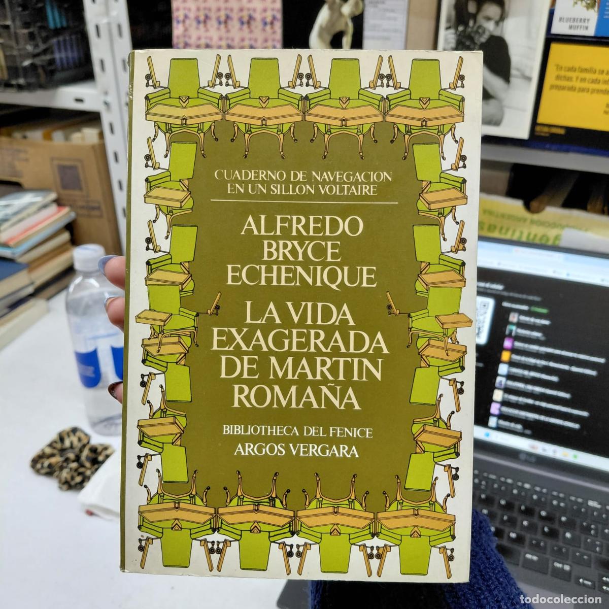 B&uuml;cher: La Vida Exagerada De Mart&iacute;n Roma&ntilde;a - Alfredo Bryce Echenique