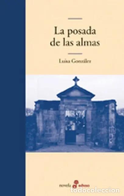 Libros: La Posada De Las Almas - Gonz&aacute;lez, Luisa - Gonz&aacute;lez, Luisa - Foto 1