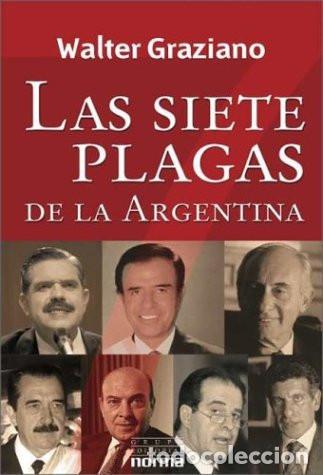 Libri di seconda mano: Las Siete Plagas De La Argentina - Walter Graziano - Walter Graziano