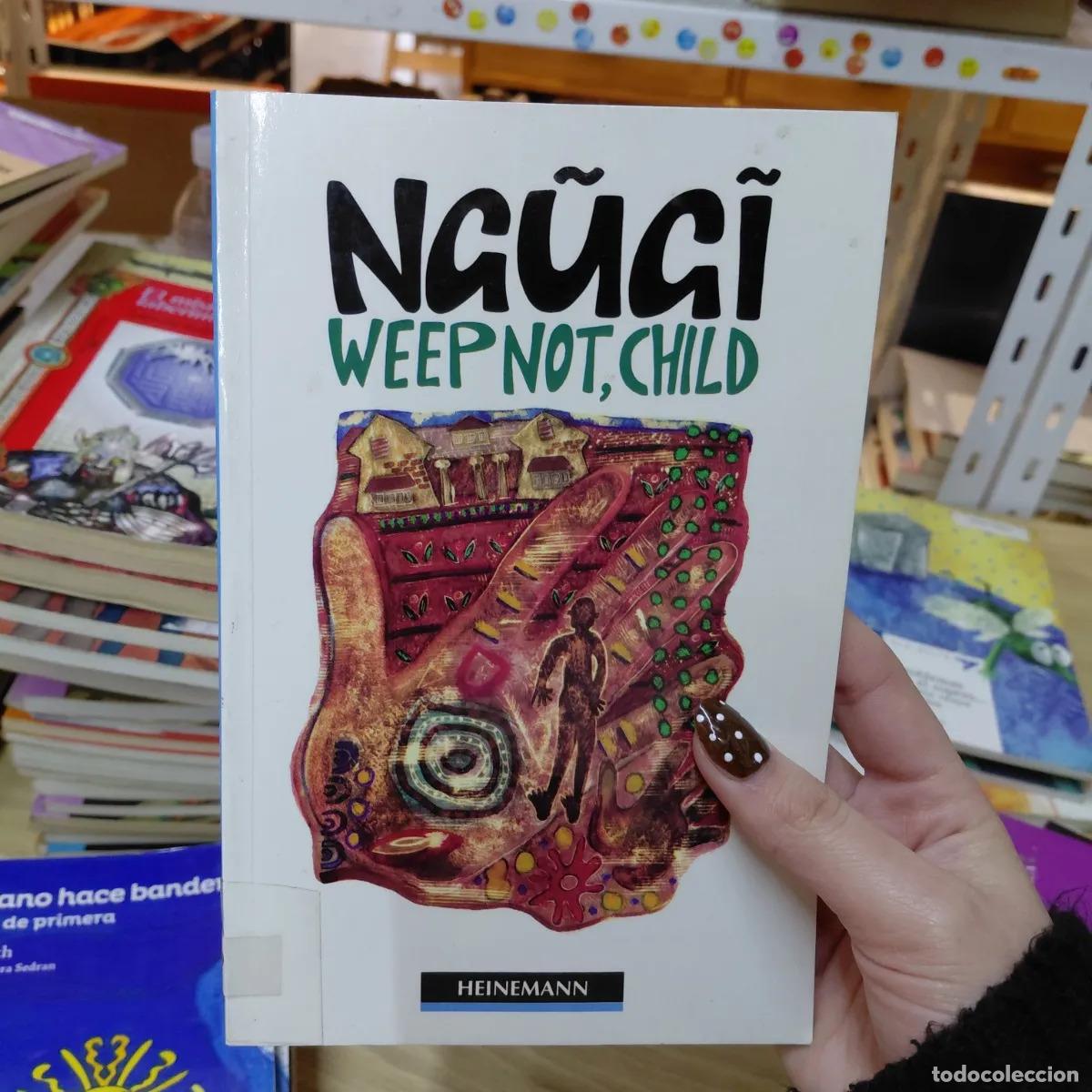 Livres: Weep not, child (adaptado) - Ngugi