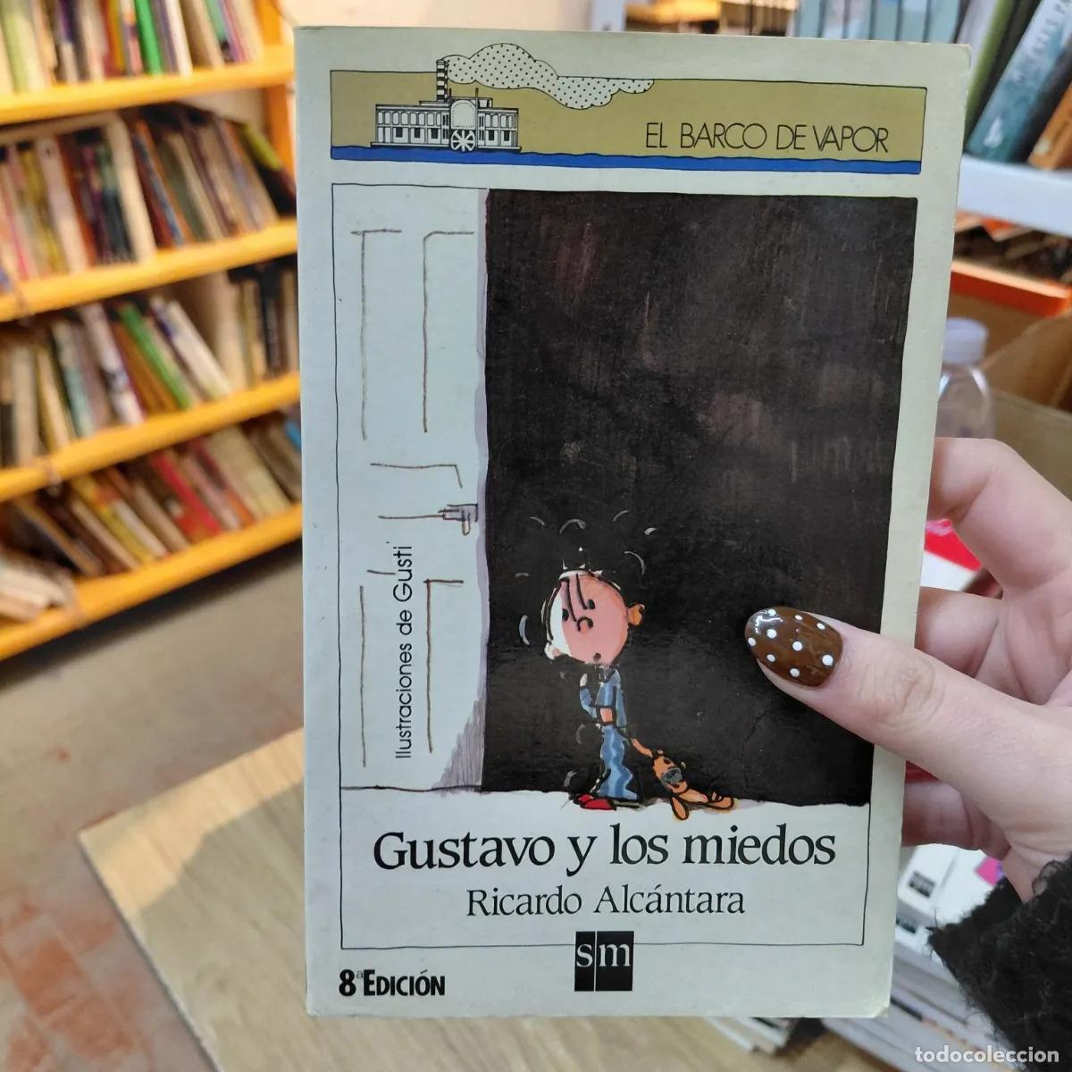 Libros: Gustavo y los miedos - Ricardo Alcantara