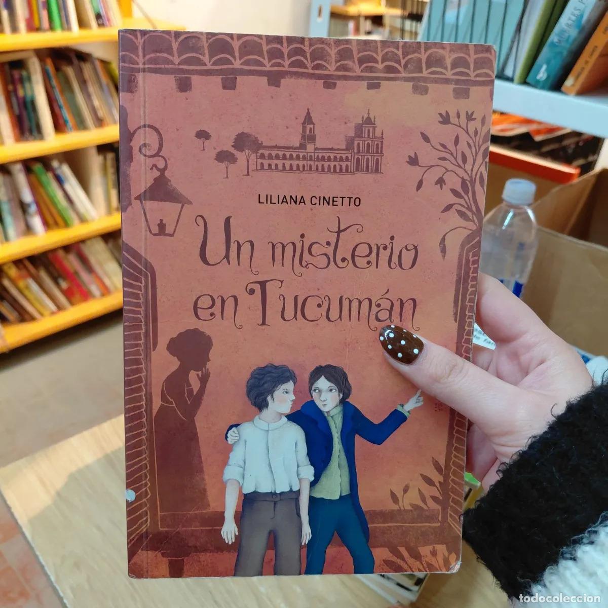 Libri di seconda mano: Un misterio en Tucuman - Liliana Cinetto