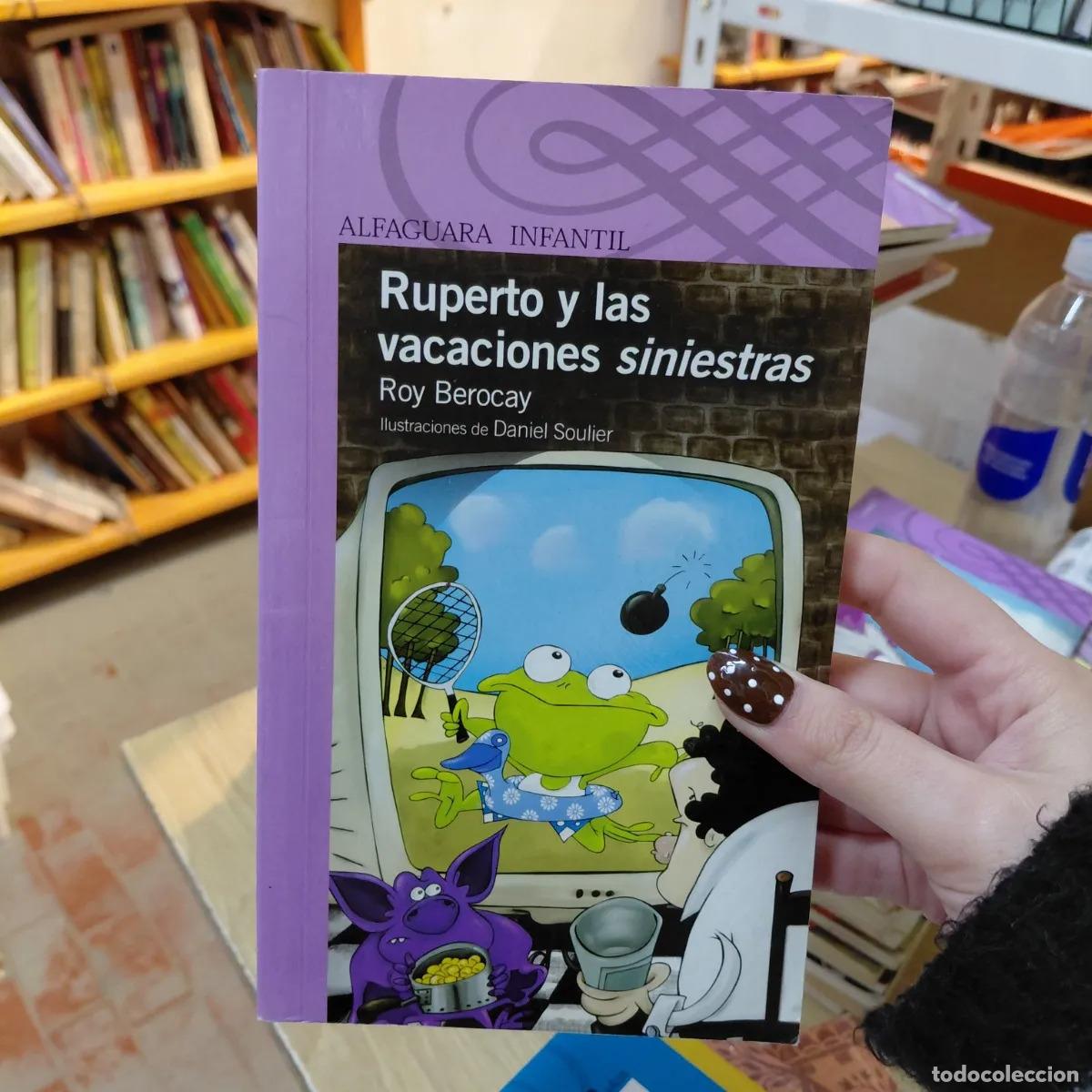 Libros: Ruperto y las vacaciones siniestras - Roy Berocay