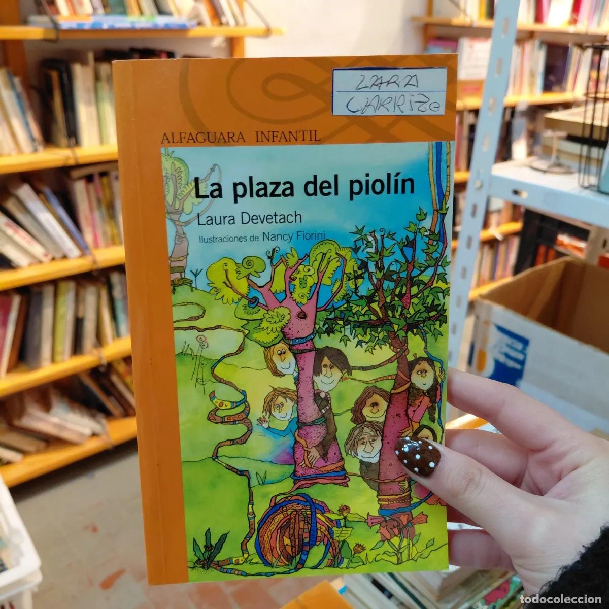 Libri di seconda mano: La plaza del piolin - Laura Devetach