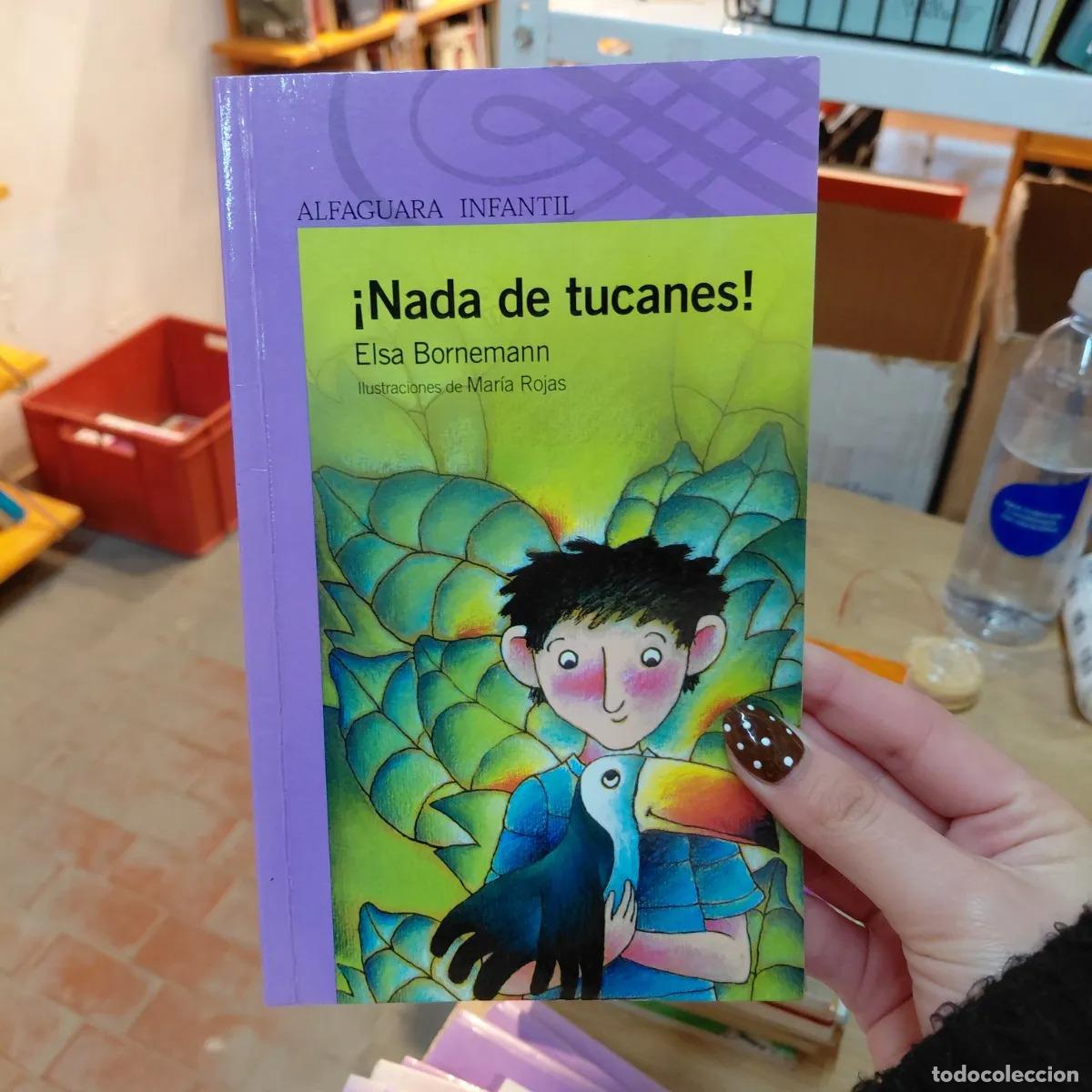 Libri di seconda mano: Nada de tucanes - Elsa Bornemann