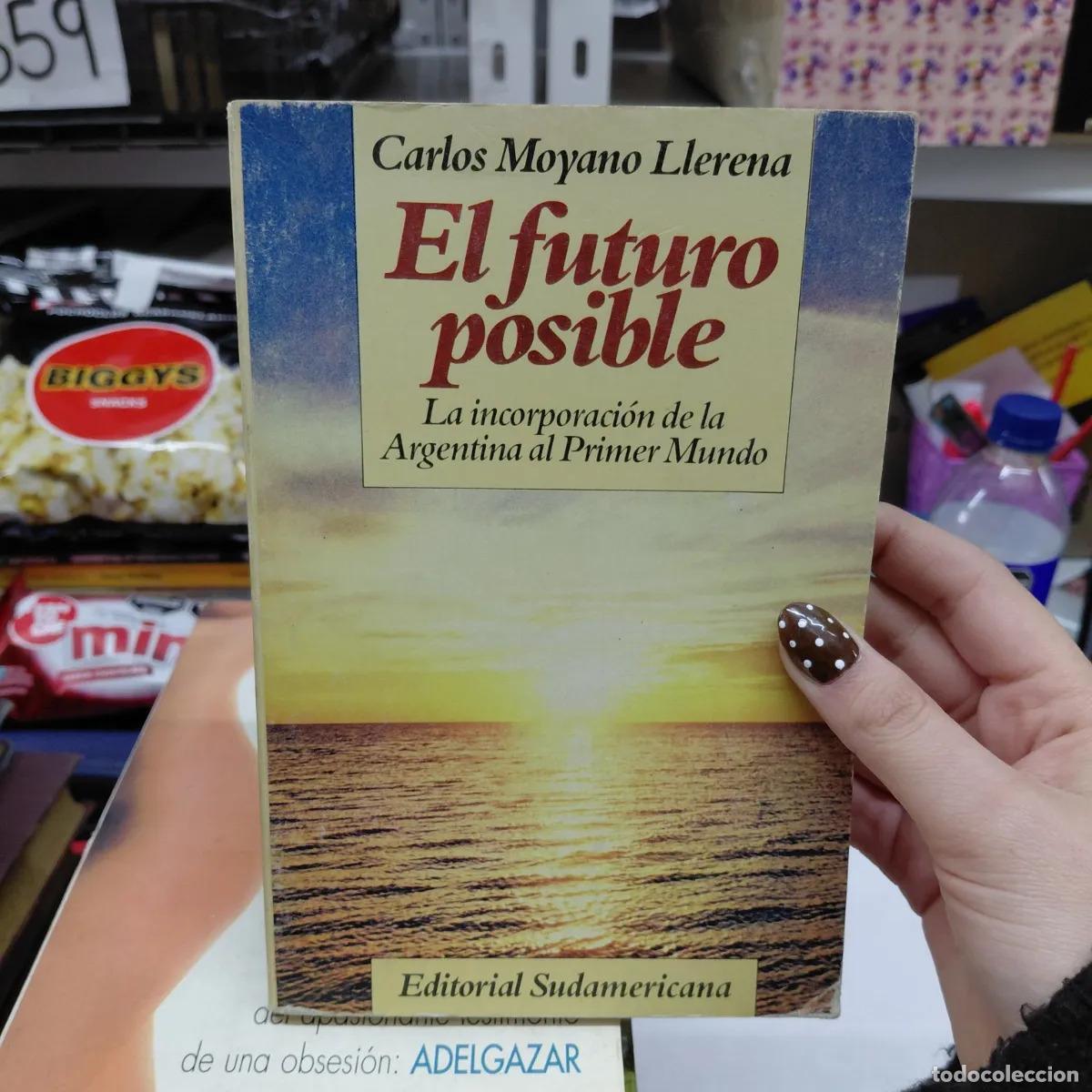 Libri di seconda mano: El futuro posible - Carlos Moyano Llerena