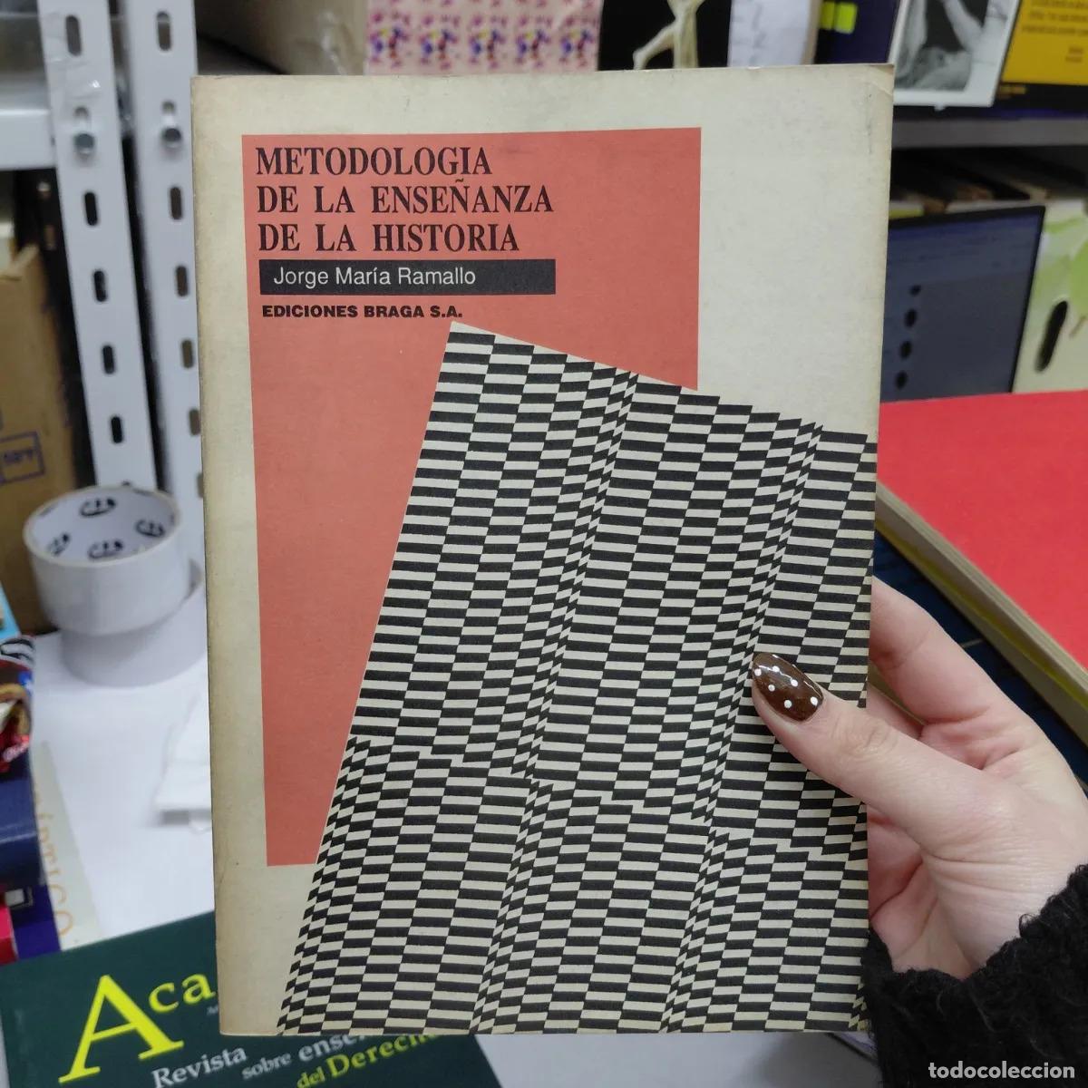 Libros: Metodologia de la ense&ntilde;anza de la historia - Jorge Maria Ramallo