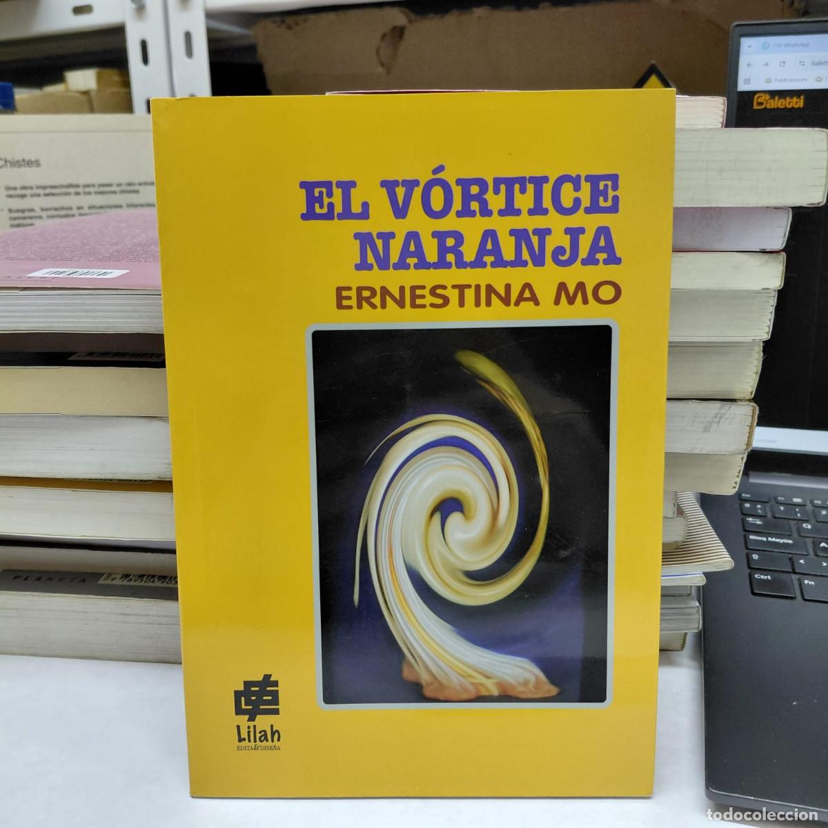 Livros em segunda m&atilde;o: El V&oacute;rtice Naranja De Ernestina Mo - Ernestina Mo