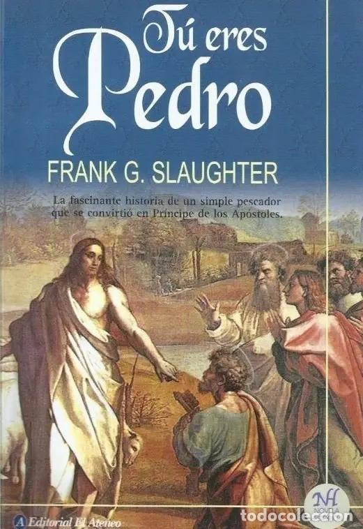 Libros: Tu Eres Pedro-frank G. Slaughter-el Ateneo - Slaughter, Frank - Foto 1