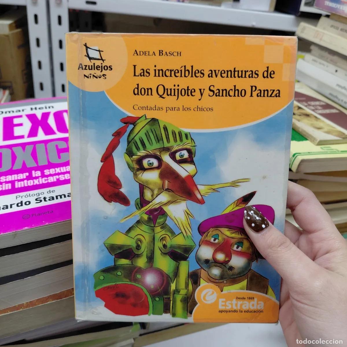 Libros: Las increibles aventuras de Don Quijote y Sancho Panza - Adela Basch