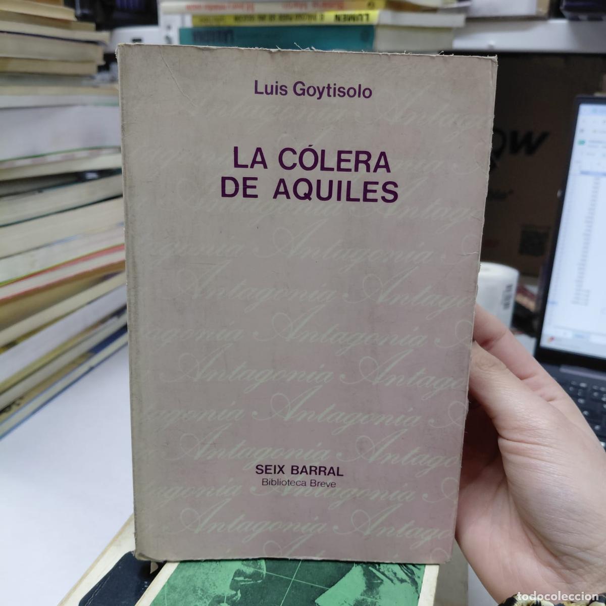 Libri di seconda mano: La C&oacute;lera De Aquiles - Luis Goytisolo - Luis Goytisolo