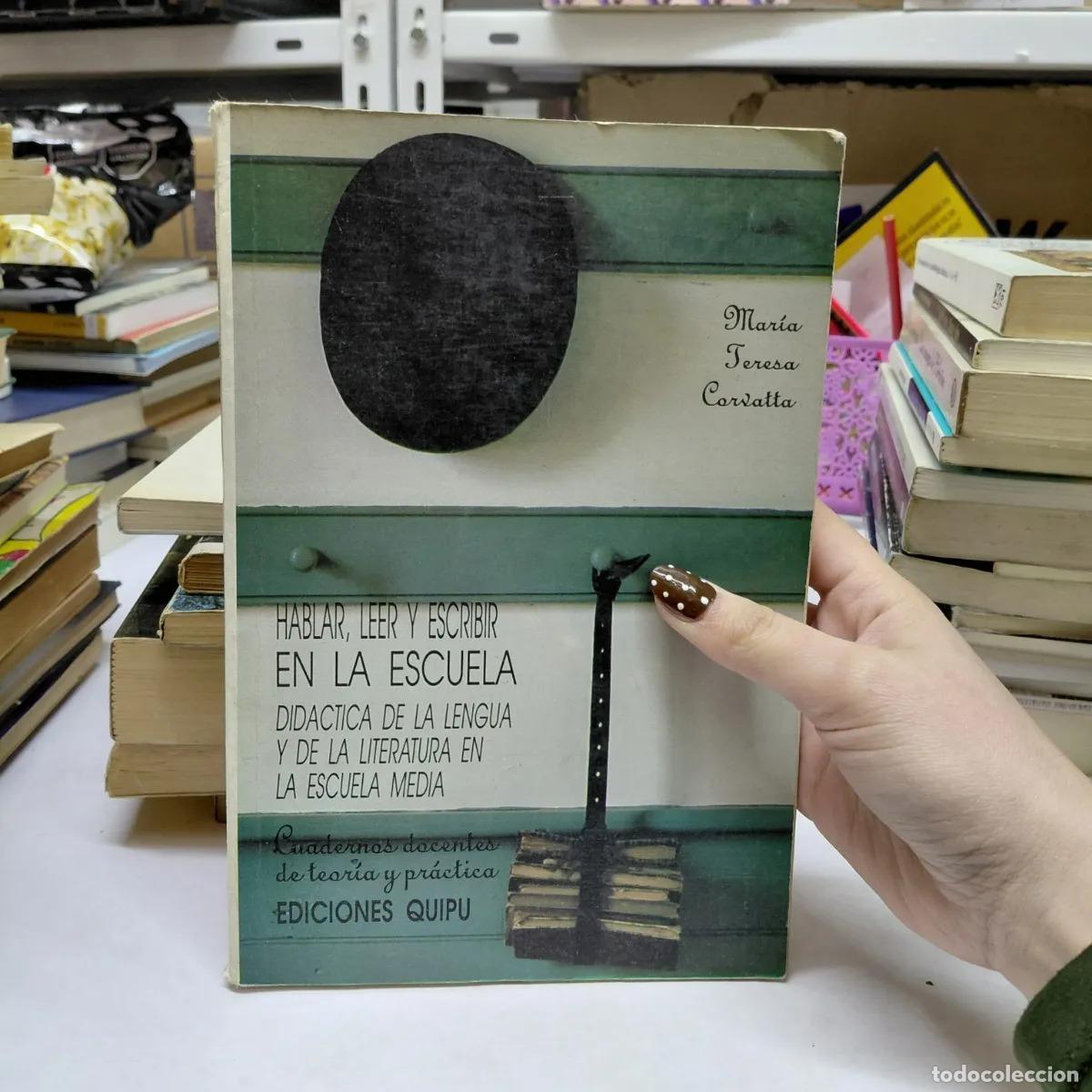 Libros: Hablar, leer y escribir en la escuela - Carzatta
