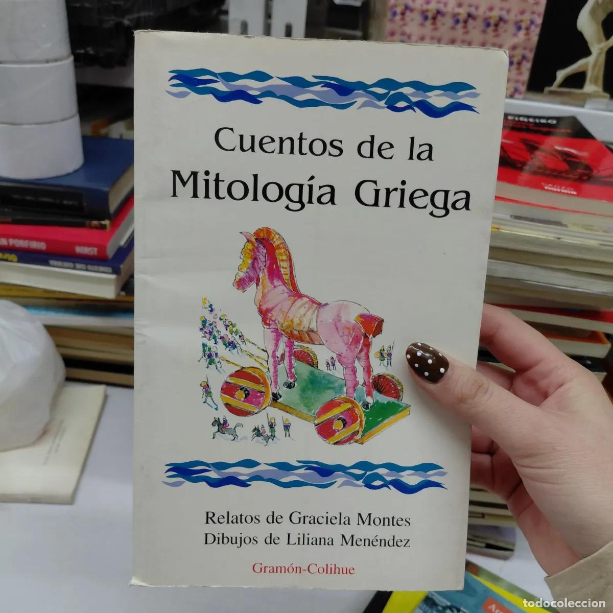 Libri di seconda mano: Cuentos de la mitologia griega (firmado) - Graciela Montes