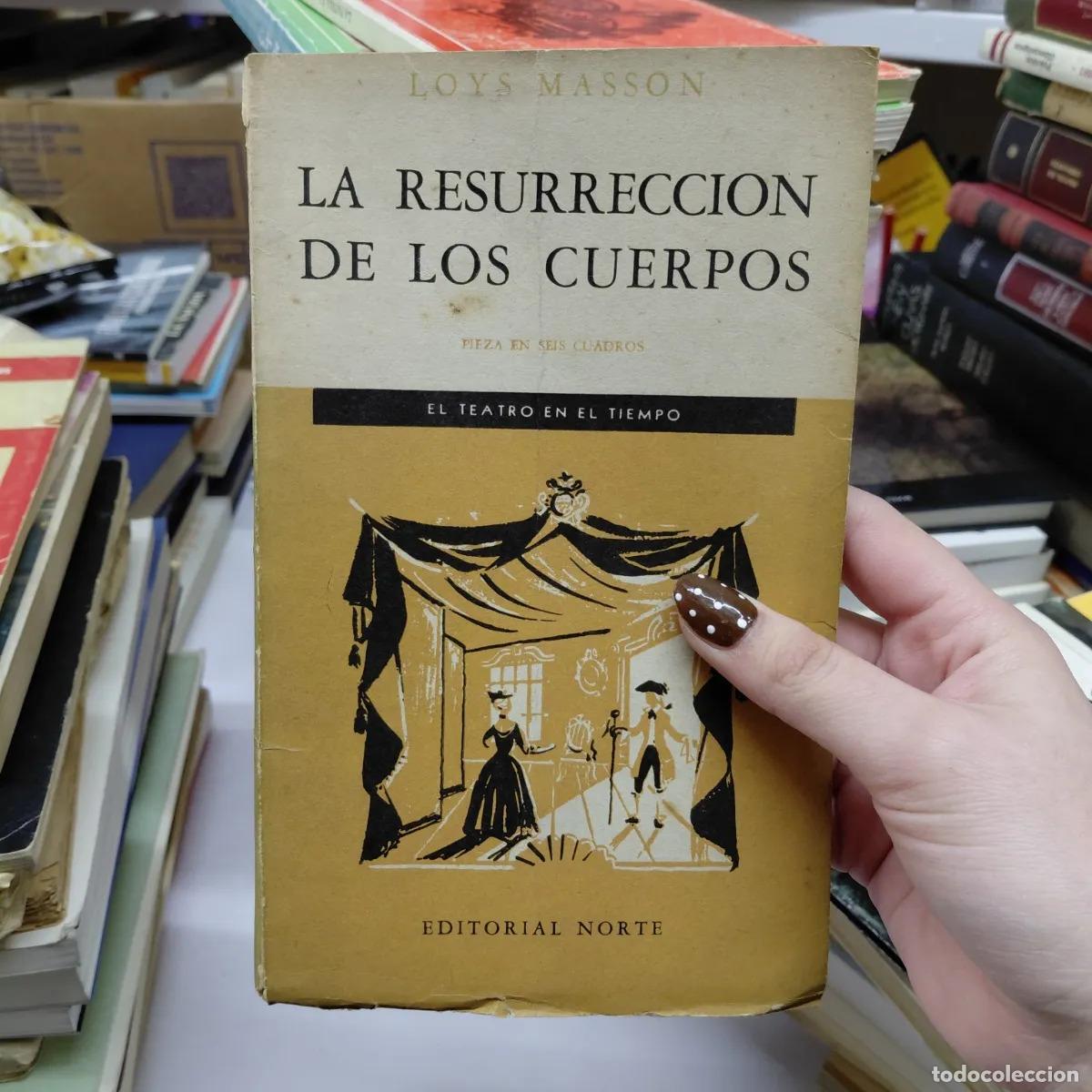 B&uuml;cher: La resurrecion de los cuerpos - Loys Masson