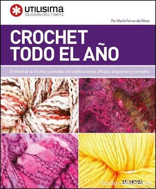 Libros: Crochet Todo El A&ntilde;o-perez, Maria Fernanda-atlantida - Mar&iacute;a Fernanda P&eacute;rez