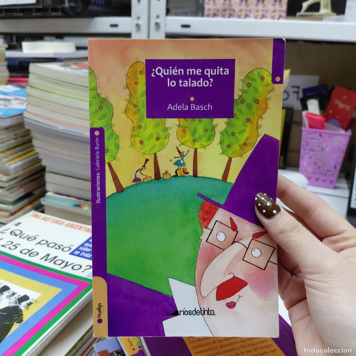 B&uuml;cher: &iquest;Quien me quita lo talado? - Adela Basch