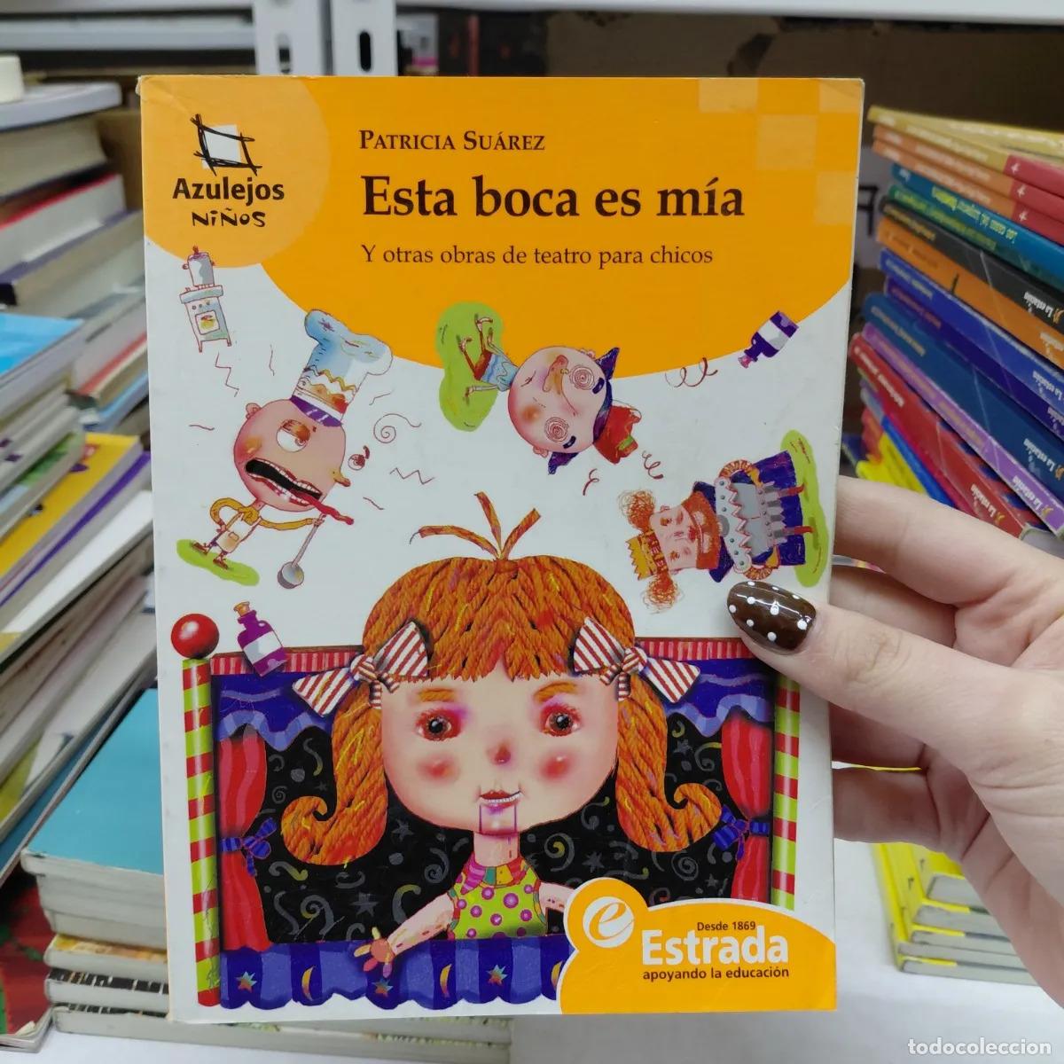 B&uuml;cher: Esta boca es mia - Patricia Suarez