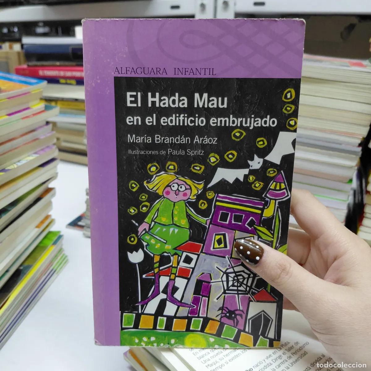 Libri di seconda mano: El hada Mau en el edificio embrujado - Araoz