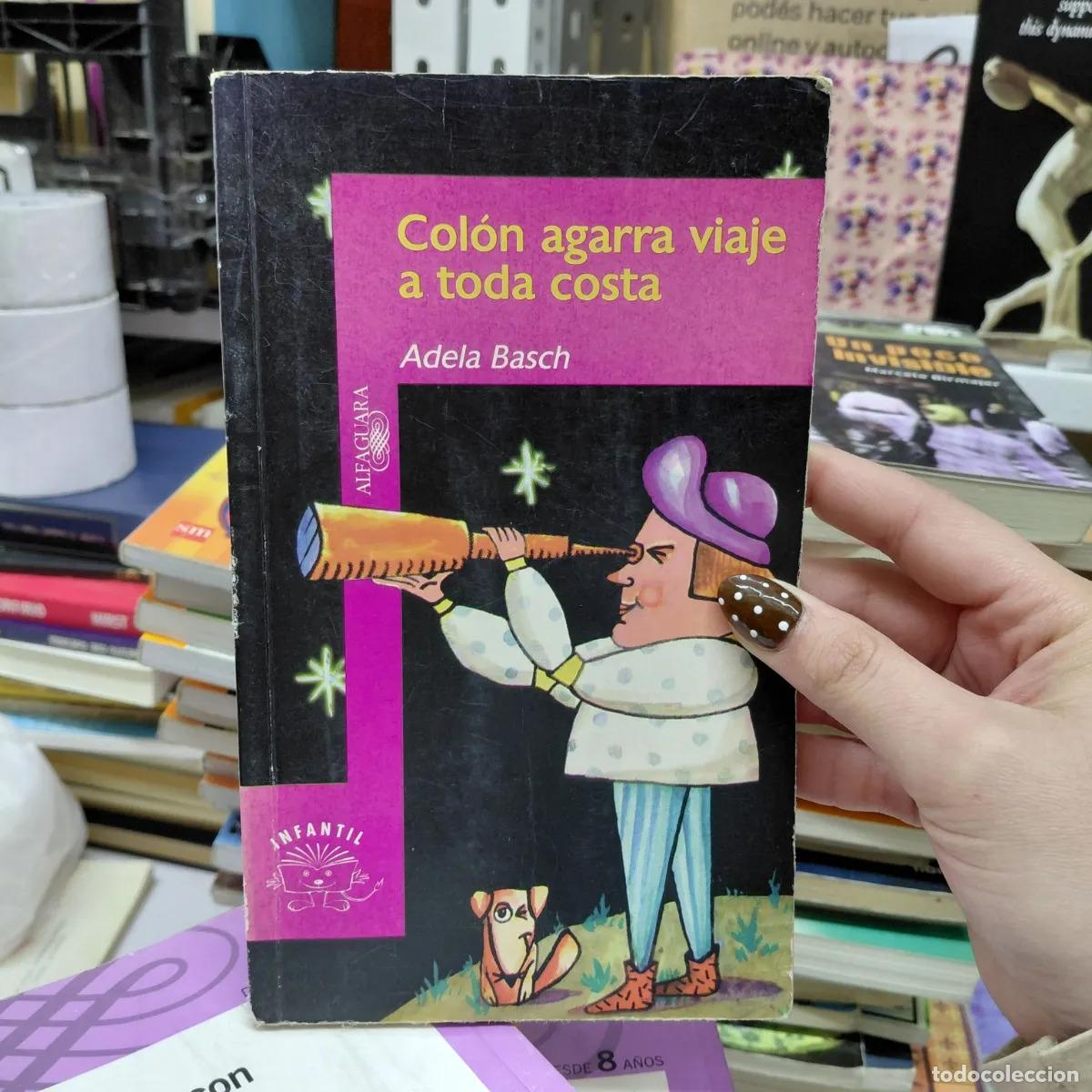 Libri di seconda mano: Colon agarra viaje a toda costa - Adela Basch