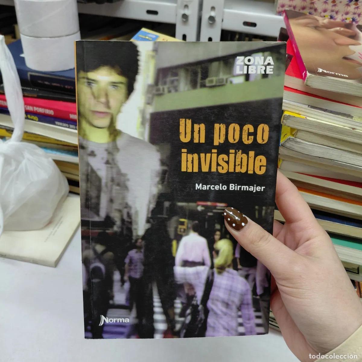 Libros: Un poco invisible - Marcelo Birmajer - Foto 1