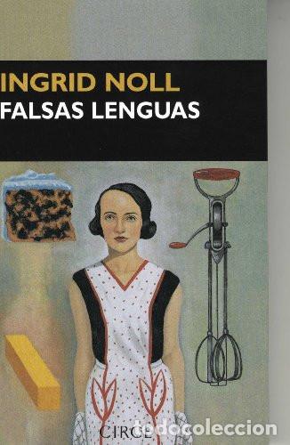 Libros: Falsas Lenguas - Ingrid Noll - Ingrid Noll