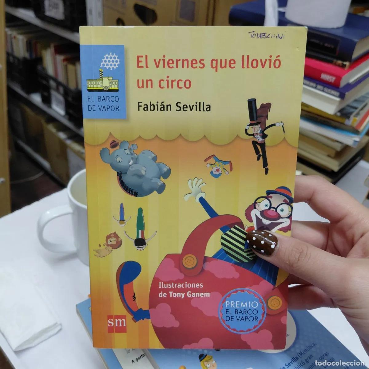 B&uuml;cher: El viernes que llovio un circo (det.) - Fabian Sevilla